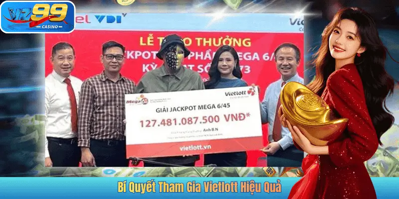 Bí Quyết Tham Gia Vietlott Hiệu Quả